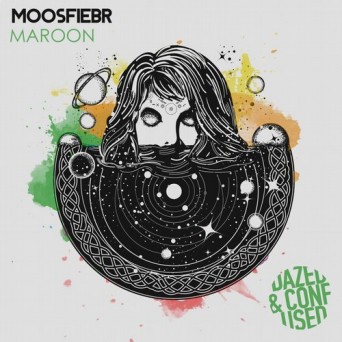 Moosfiebr – Maroon