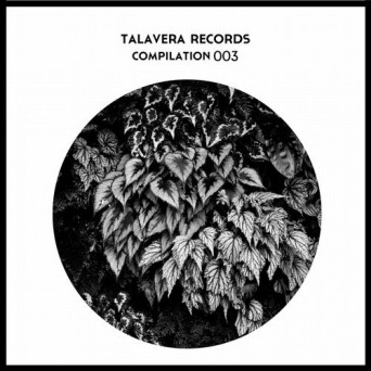 Talavera Records Compilation 003