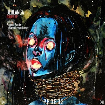 Berlanga – Echoes EP