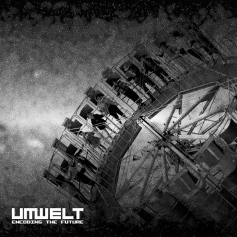 Umwelt – Encoding the Future