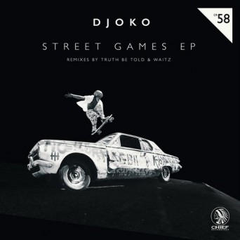 Djoko – Street Games EP