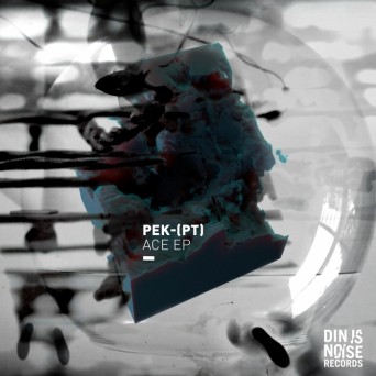 Pek (PT) – Ace EP