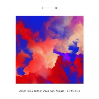 Adrien Rux, Bedmar, David Tuck & Kuaigon – Set Me Free