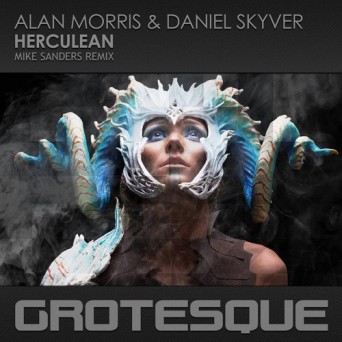 Alan Morris & Daniel Skyver – Herculean (Mike Sanders Remix)