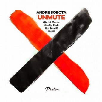 Andre Sobota – Unmute (Remixes)