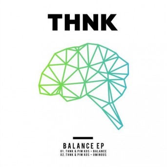 THNK – Balance EP
