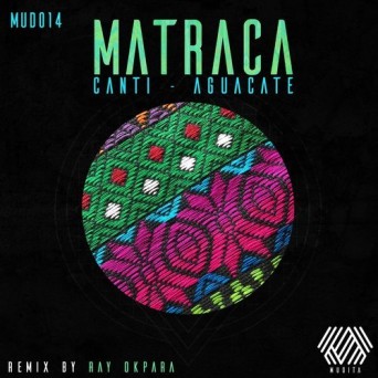 CANTI & Aguacate – Matraca