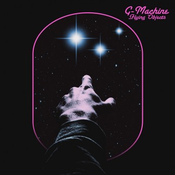 G-Machine – Flying Objects