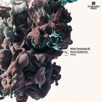 Matt Ossentjuk & Kevin Anderson – Pillslut