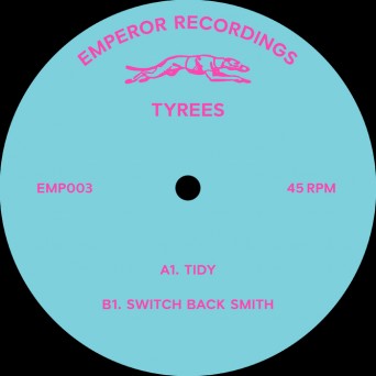Tyrees – Tidy / Switch Back Smith