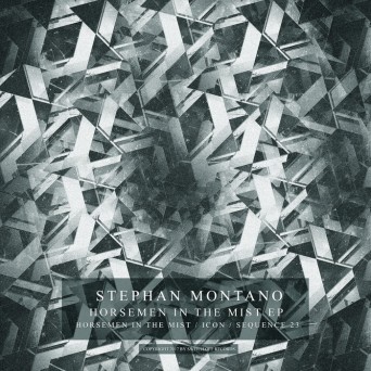 Stephan Montano – Horsemen In The Mist EP