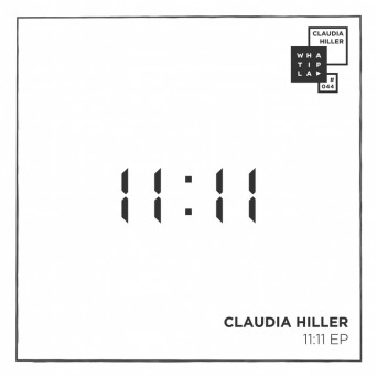 Claudia Hiller – 11:11 EP