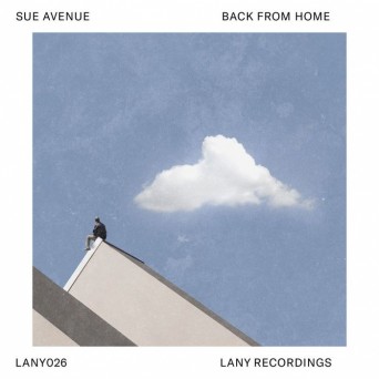 Sue Avenue – Back From Home