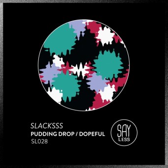 Slacksss – Dopeful EP