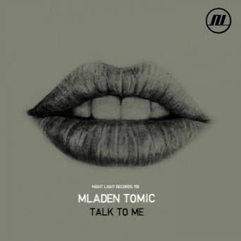 Mladen Tomic – Talk To Me