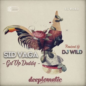 Sid Vaga – Get Up Daddy