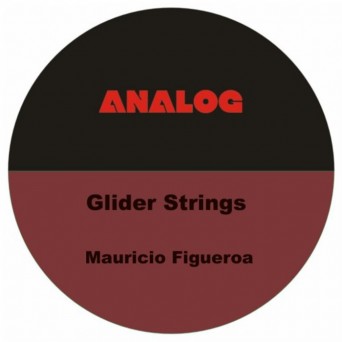Mauricio Figueroa – Glider Strings