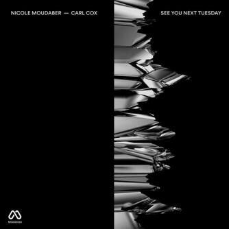 Carl Cox & Nicole Moudaber – See You Next Tuesday Remixes