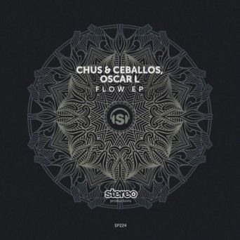 Chus & Ceballos – Flow EP