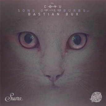 Coyu & Bastian Bux – Sons Of Suburbs EP
