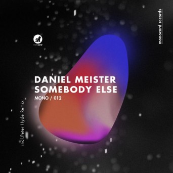 Daniel Meister – Somebody Else