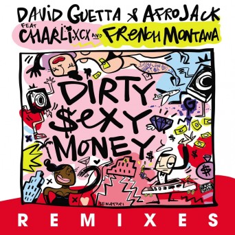 David Guetta & Afrojack – Dirty Sexy Money (Remixes)