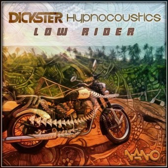 Dickster & Hypnocoustics – Low Rider