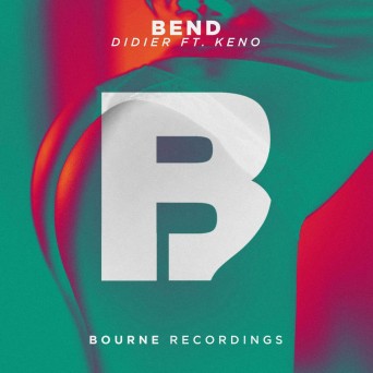 Didier – Bend (feat. Keno)