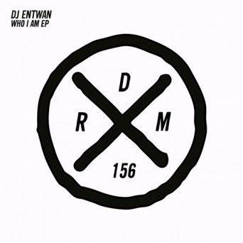 DJ Entwan – Who I Am EP