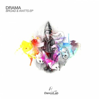 Drama – Broad & Watts EP