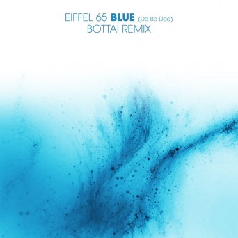 Eiffel 65 – Blue (Da Ba Dee) (Bottai Remix)