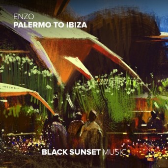 Enzo – Palermo To Ibiza