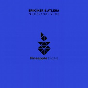 Erik Iker & Atleha – Nocturnal Vibe