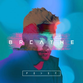 Feder – Breathe EP