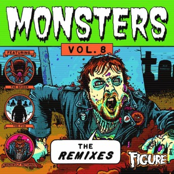 Figure – Monsters: The Remixes, Vol. 8