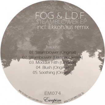 Fog & L.D.F. – Steamblower EP