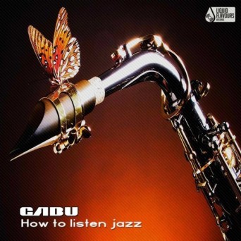 Gabu – How To Listen Jazz