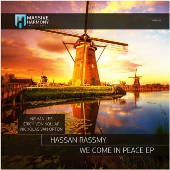 Hassan Rassmy – We Come in Peace