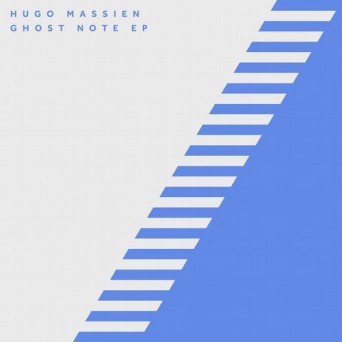 Hugo Massien – Ghost Note EP