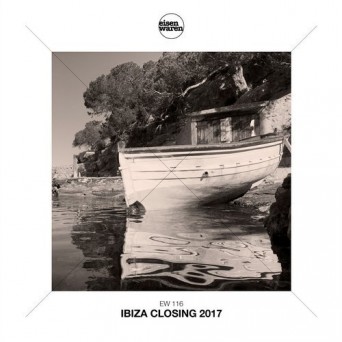 Eisenwaren: Ibiza Closing 2017