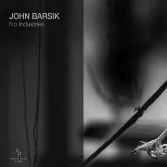 John Barsik – No Industries
