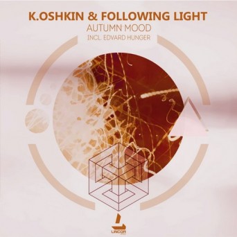 K.Oshkin & Following Light – Autumn Mood