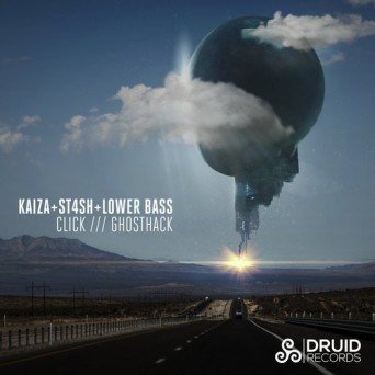 Kaiza, Lower Bass, St4sh – Click / Ghosthack