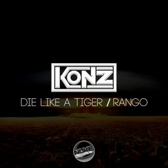 Konz & Too Greezey – Die Like A Tiger