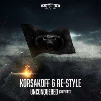 Korsakoff & Re-Style – Unconquered (2017 Edit)