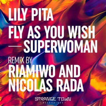 Lily Pita – Fly as You Wish / Superwoman