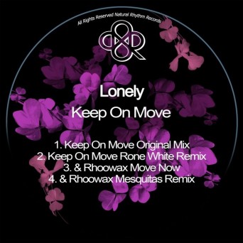 Lonely – Keep On Move