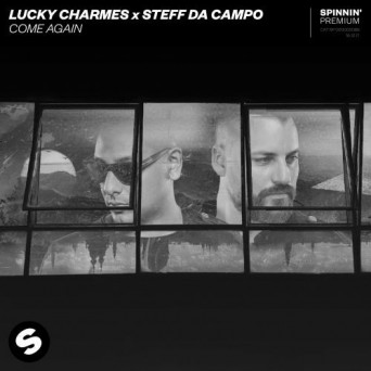 Lucky Charmes x Steff Da Campo – Come Again