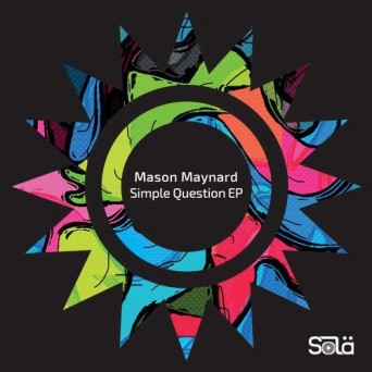 Mason Maynard – Simple Question