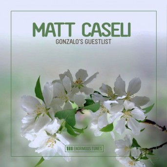 Matt Caseli – Gonzalo’s Guestlist